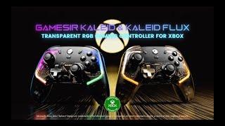 GameSir Kaleid & Kaleid Flux Transparent RGB Gaming Controller For Xbox | Trailer