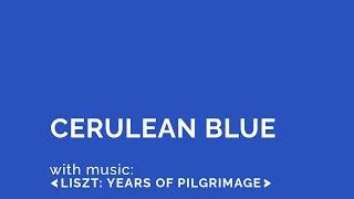 Cerulean Blue | (Music Liszt)