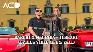 BARDHI x MELINDA - FERRARI (Lyrics Video 4K by: VALI)