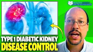 Type 1 Diabetic Kidney Disease Control to Support Normal Kidney Function