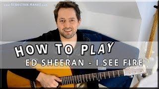 I See fire Ed Sheeran Gitarre Tutorial How to play lernen