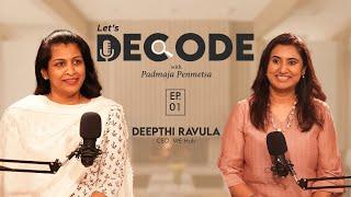 Let's Decode: Unveiling Success with Deepthi Ravula | Padmaja Penmetsa | Align Hub