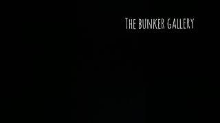 The Bunker Gallery (short doc)