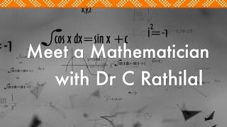 Meet a Mathematician (Ep 1)