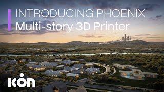 Multistory Robot to 3D Print Homes | ICON Unveils Phoenix