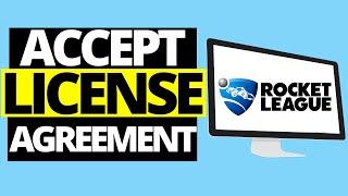 Rocket League How To Accept License Agreement (2021)