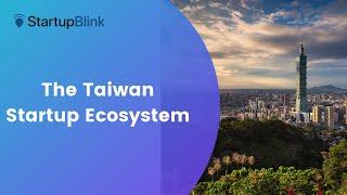 Taiwan Startup Ecosystem @ StartupBlink Ecosystem Summit