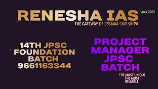PROJECT MANAGER JPSC VACANCY AND NEW BATCH FOR MAINS PAPERS......RENESHA IAS