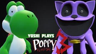 Yoshi plays - POPPY PLAYTIME 3 !!!