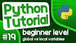 Python Programming Tutorial #19 - Global vs Local Variables