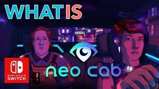 What Is?... Neo Cab on Nintendo Switch