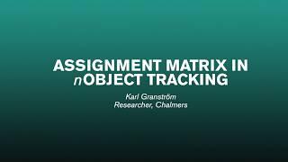 Assignment Matrix in n Object Tracking