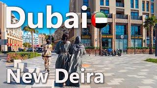 Dubai New Deira Walking Tour 2023 4K