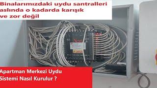 Merkezi uydu santrali nasıl kurulur - Merkezi sistem santral kurulum aşaması