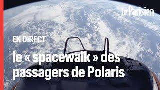  EN DIRECT - La sortie dans l'espace des passagers de Polaris Dawn