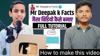  mr Deepak k facts jaisa video kaise banaye|mr Deepak k fact|@MrDeepakkFacts @apsabhishekrajput