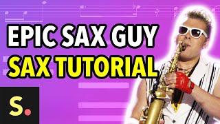 Epic Sax Guy Tutorial | Saxplained