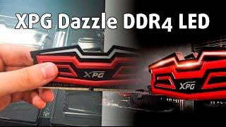 ADATA XPG Dazzle DDR4 LED - unboxing and first impressions