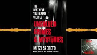 True Murder Podcast The best new true crime stories unsolved crimes  featuring Mitzi Szereto