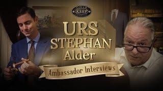 Urs Stephan Alder - Cigar Keep Ambassador Interview