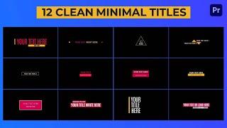 Clean Minimal Titles Premiere Pro Template