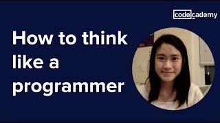 How to Think Like a Programmer