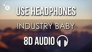 Lil Nas X - INDUSTRY BABY (8D AUDIO)