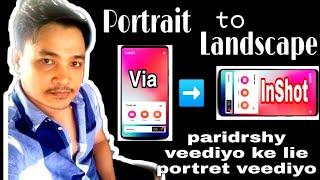 How to Convert Portrait Video to Landscape Video using InShot Free Version on Android & iPhone