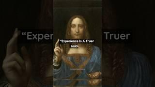 Experience is a Truer Guide... —Leonardo da Vinci #dailyfamousquotes #quotes #motivation #shorts