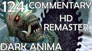 Final Fantasy X HD Remaster - 100% Commentary Walkthrough - Part 124 - Dark Anima