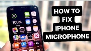 How To FIX iPhone Microphone Not Working! (iOS 18)