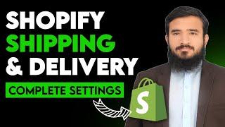 Shopify Shipping Setup | Shopify Shipping & Delivery Settings 2025