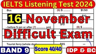 16 NOVEMBER 2024 IELTS LISTENING TEST WITH ANSWERS | IELTS EXAM | IDP & BC