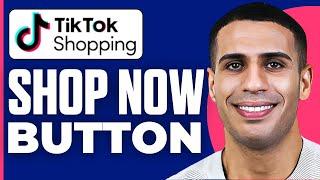 How To Create Shop Now Button On Tiktok ( 2024 )