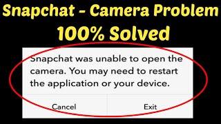 How To Fix Snapchat Was Unable To Open The Camera Problem In Android & ios