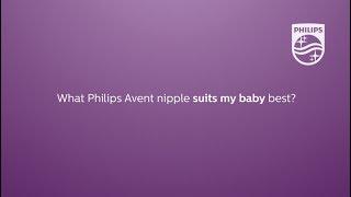 What Philips Avent natural nipple suits my baby best?