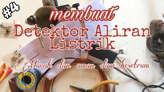 Membuat Detektor Aliran Listrik #4