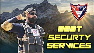 Best Security Services In Pakistan | Reliable Security Services | SSG Commandos | ONYX Security