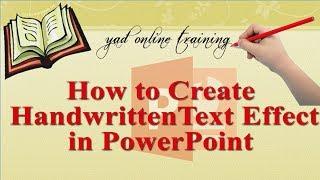 how to create hand writing text effect in ms PowerPoint 2016