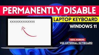 Permanently Disable Laptop Keyboard on Windows 11 - Turn off Built in Keyboard