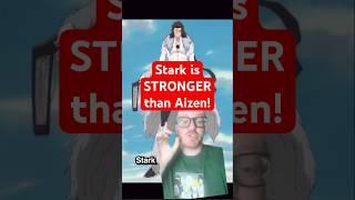 Stark CONFIRMED to be Stronger than Aizen himself!! #anime #bleach #bleachanime