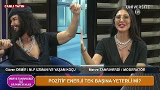 POZİTİF ENERJİ TEK BAŞINA YETERLİ Mİ / Güven DEMİR  / NLP UZMANI VE YAŞAM KOÇU