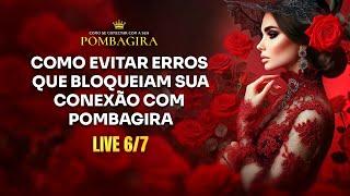 COMO DESENVOLVER A SUA CONEXÃO COM POMBAGIRA | Como se conectar à sua Pombagira - 6/7