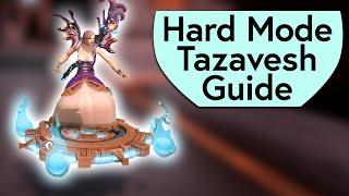 Hard Mode Tazavesh Guide - Get Your Gearglider Mount!