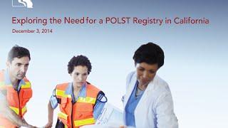 Exploring the Need for a POLST Registry in California