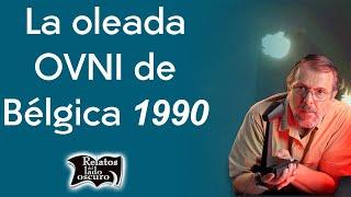 La oleada OVNI de Bélgica 1990 | Relatos del lado oscuro