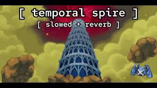 [ temporal spire  slowed + reverb ] // pokémon mystery dungeon: explorers of time, sky, darkness