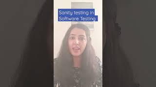 Sanity Testing in Software Testing? #testingvideo #concepts #easyexplaination #qualityeducation