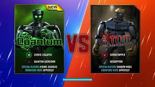 Quantum vs. fake Atom (Real steel WRB live event)