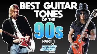 Best Guitar Tones of the 90s (1990-1995)